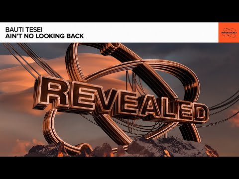 Bauti Tesei - Ain't No Looking Back [FREE DOWNLOAD]