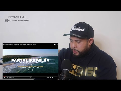 NAUTI DRAGONZ:- PARTY LIKE MILEY (MVP REAL TIME REACTION)