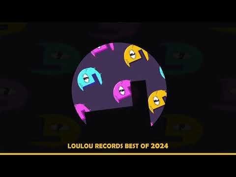 Loulou Players presents Best Of Loulou records 2024 MIX
