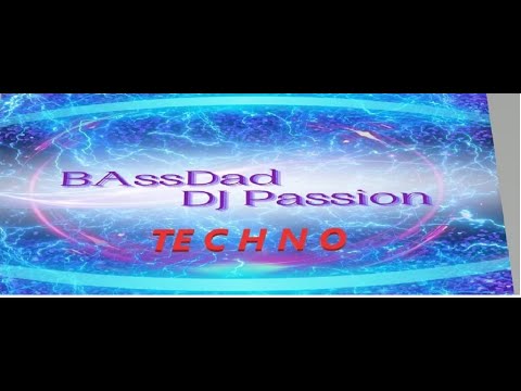 A short Techno Mix it kicks your ass and smash your mind / Mixed by your old "BAssDad" - DJ PASSION