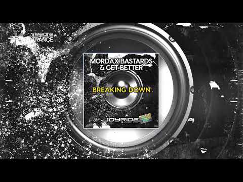 Mordax Bastards & Get Better - Breaking Down [Official]
