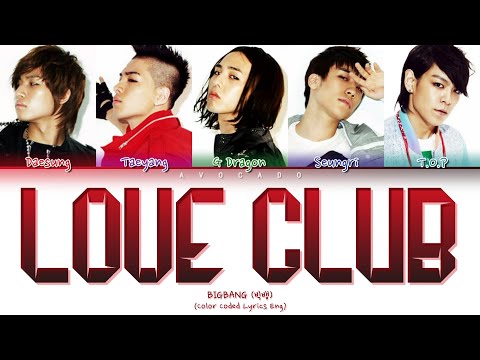 BIGBANG 빅뱅 - Love Club (Color Coded Lyrics/Eng)