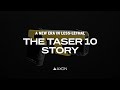THE TASER 10 STORY