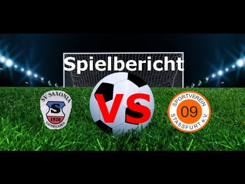 Er ist da!!! Spielbericht SV Saxonia 1920 Gatersleben - SV 09 Stassfurt