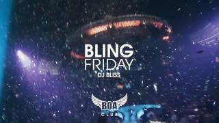 Bling Friday featuring DJ Bliss