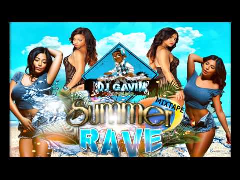 DJ GAVIN -  SUMMER RAVE MIXTAPE 2015 (Dancehall, Reggae and more)