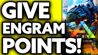 How To Give Yourself Engram Points in ARK [Very EASY!]