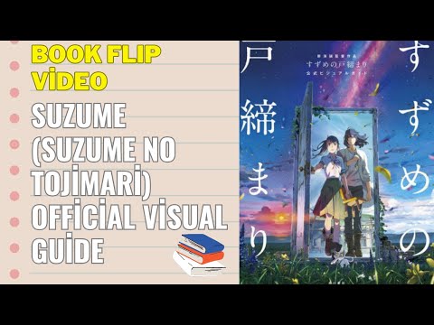 Suzume (Suzume no Tojimari) Official Visual Guide Book Flip