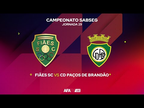FIÃES SC vs CD PAÇOS DE BRANDÃO  - JORNADA 29