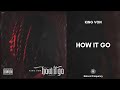 King Von - How It Go (432Hz)