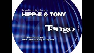6400 Crew Presents Hipp-E & Tony -- Down In A Land - Down In A Land EP - Tango Recordings - 2001
