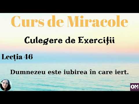 Curs de Miracole - Lecția 46