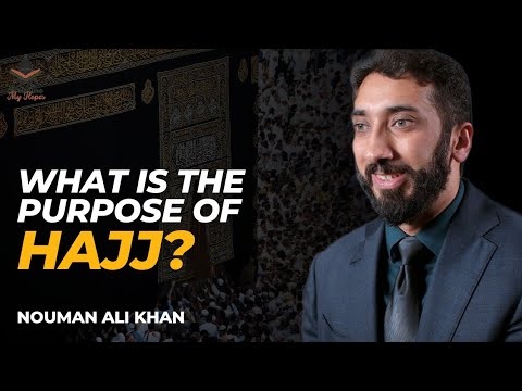 THE PILLARS of FAITH: DISCOVERING the PURPOSE of HAJJ in ISLAM