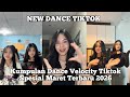 TREND Kumpulan Dance Velocity Tiktok Spesial Maret Terbaru 2026 Part 3