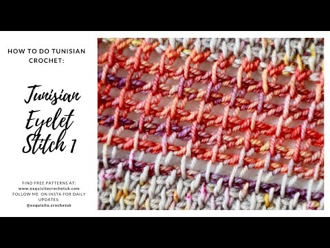 Tunisian crochet 101: Tunisian Eyelet Stitch 1