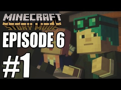 Minecraft Story Mode - EPISODE 6 GAMEPLAY WALKTHROUGH "A Portal To Mystery" (PART 1)