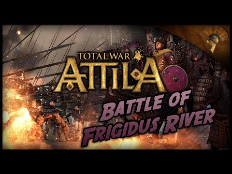 Total War: Attila - Gameplay ~ The Battle of Frigidus River