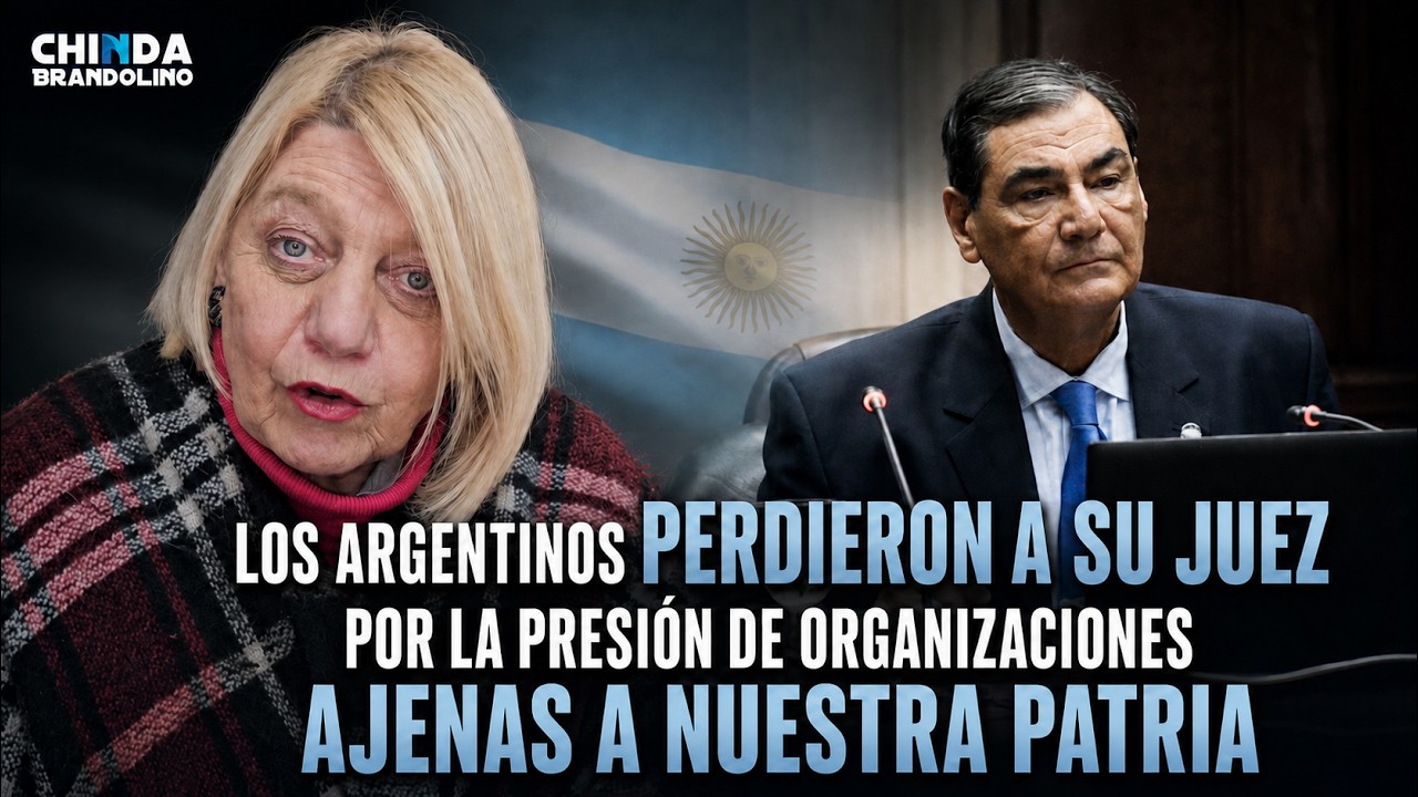 Argentina perdió a su juez por presiones externas - Dra. Chinda Brandolino