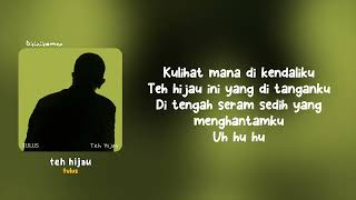 Download lagu Teh hijau — Tulus || Lirik lagu mp3
