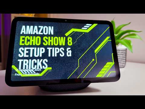 Echo Show 8 Setup, Tips & Tricks (2025)