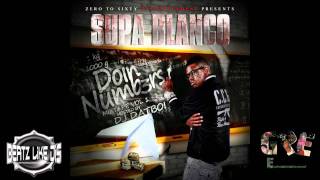 Supa Blanco Doin Numb3rs Mixtape Vol.1 Hosted By DJ DATBOI  9 ) I Do The Most FT Skip