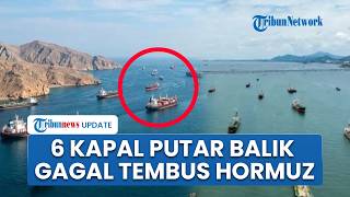 AS Klaim 6 Kapal Dagang Dipukul Mundur, Putar Balik dari Selat Hormuz Kembali ke Pelabuhan Iran