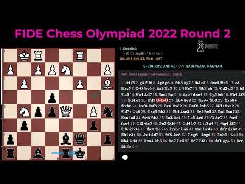 Andrei Shishkov vs Raunak Sadhwani - FIDE Chess Olympiad 2022 Round 2