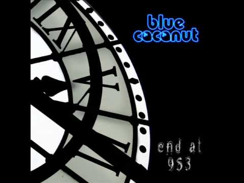 Blue Coconut - end at 953 - 1) Torn