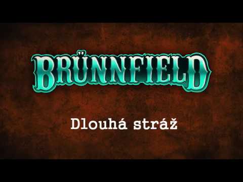 Brünnfield - Dlouhá stráž