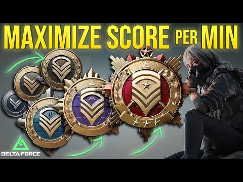 How to MAXIMIZE SCORE PER MINUTE in Delta Force (Pro Tips)