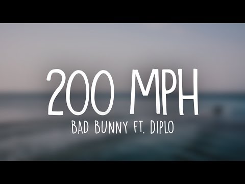 Bad Bunny ft. Diplo - 200 MPH (Letra / Lyrics)