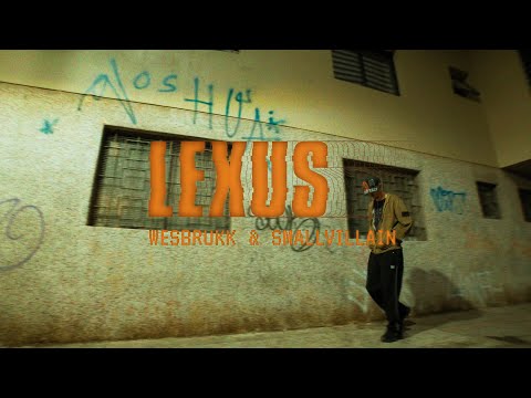 Wesbrukk & Smallvillain - Lexus 