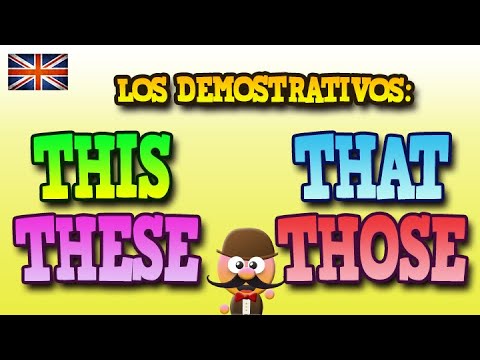 THIS, THAT, THESE, THOSE (Adjetivos y Pronombres Demostrativos) - INGLÉS PARA NIÑOS CON MR PEA