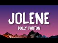 Dolly Parton Jolene Lyrics
