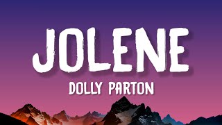 Dolly Parton - Jolene (Lyrics)