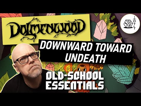 Dolmenwood Ep 22 - Old School Essentials OSR Hexcrawl | Downward Toward Undeath