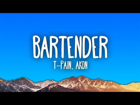 T-Pain - Bartender ft. Akon