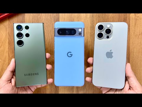 Google Pixel 8 Pro vs iPhone 15 Pro Max vs Samsung S23 Ultra