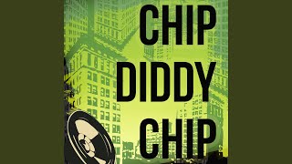 Chip Diddy Chip (A Tribute to Chipmunk)