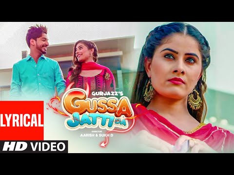 Gussa Jatti Da: Gurjazz (Full Lyrical Song) KV Singh | Ranaa | Latest Punjabi Songs 2019