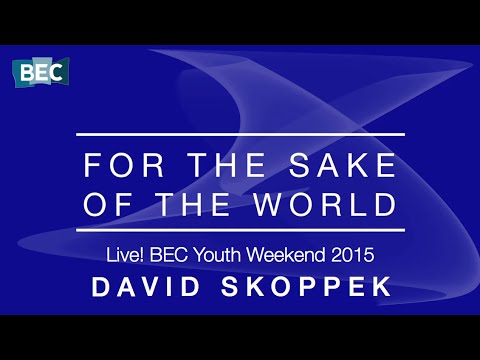 For The Sake Of The World // Live! BEC Youth Weekend 2015