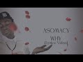 Asomacy - Why (Lyrics Video)
