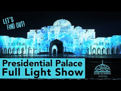 The Light Show at Qasr Al Watan (Abu Dhabi Presidential Palace)