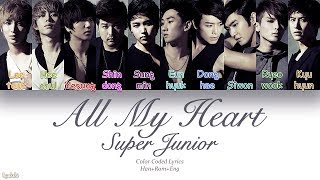 Super Junior (슈퍼주니어) – All My Heart (진심) (Color Coded Lyrics) [Han/Rom/Eng]