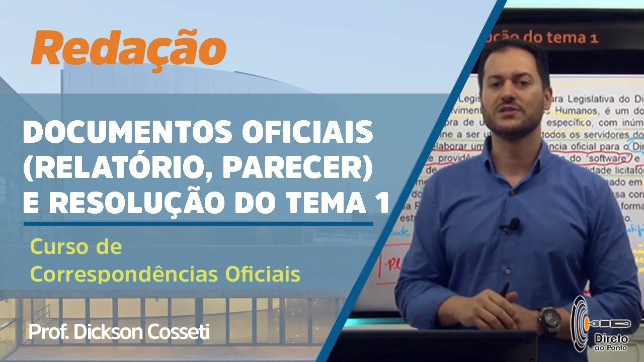 REDAÇÃO - Documentos oficiais e resolução do tema 1 (curso de correspondências oficiais)