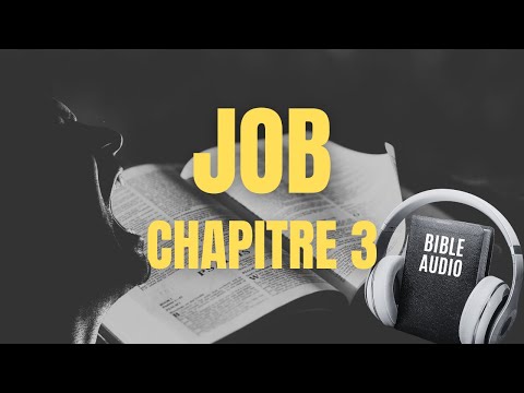 JOB 3 - LA BIBLE AUDIO avec textes