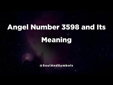 Angel Number 3598 and Its Meaning | 3598 Meaning 💫