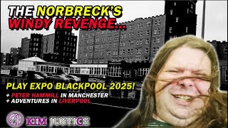 The Norbreck's Revenge...PLAY Expo Blackpool 2025 (+ Manchester/Liverpool)