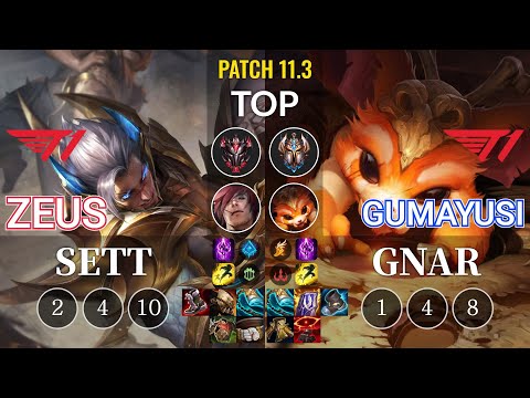 T1 Zeus Sett vs T1 Gumayusi Gnar Top - KR Patch 11.3