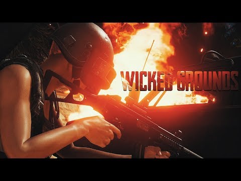 Wicked Grounds - PUBG Cinematic